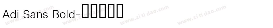 Adi Sans Bold字体转换